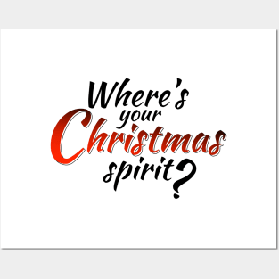 Where's Your Christmas Spirit? Posters and Art